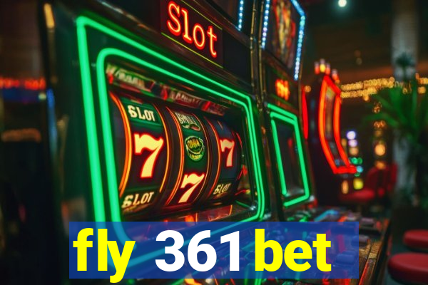 fly 361 bet